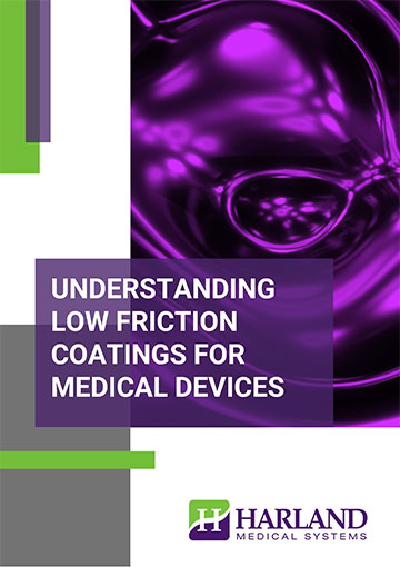 Understanding Low Friction Coatings For Medical Devices